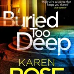 Buried Too Deep By Karen Rose