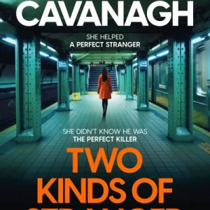 Two Kinds Of Stranger By  Steve Cavanagh