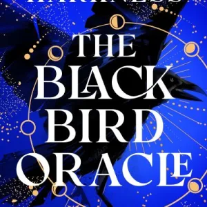The Black Bird Oracle By Deborah Harkness