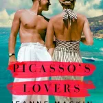 Picasso's lovers by Jeanne Mackin
