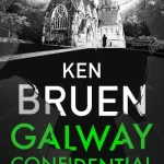 Galway Confidential By Ken Bruen