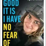 How Good It Is I Have No Fear Of Dying By Lara Marlowe