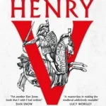 Henry V By Dan Jones