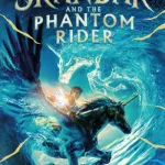 Skandar and the phantom rider. Volume 2 by Steadman, A. F.
