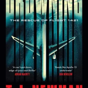 Drowning By Newman, T. J.
