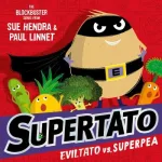 Eviltato Vs. Superpea By Sue Hendra
