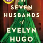 The Seven Husbands Of Evelyn Hugo By Taylor Jenkins Reid