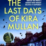The Last Days Of Kira Mullan By Nicci French