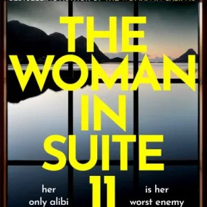 The Woman In Suite 11 By Ruth Ware