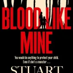 Blood Like Mine By Stuart Neville