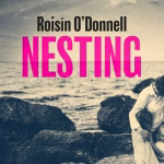Nesting By Rois?n O'Donnell