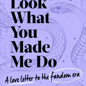 Look What You Made Me Do By Kat Mckenna