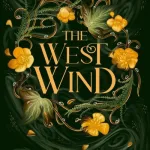 The West Wind By Alexandria Warwick