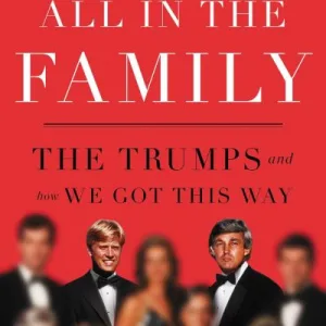 All In The Family By Trump, Fred C.