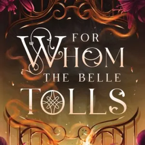 For Whom The Belle Tolls By Jaysea Lynn
