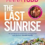 The Last Sunrise By Anna Todd