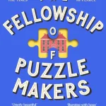 The Fellowship Of Puzzlemakers By Samuel Burr