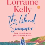 The Island Swimmer By Lorraine Kelly