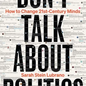 Don'T Talk About Politics By Lubrano, Sarah Stein