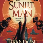 The Sunlit Man By Brandon Sanderson