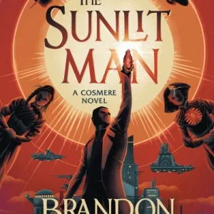 The Sunlit Man By Brandon Sanderson