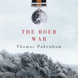 The Boer War By Thomas Pakenham