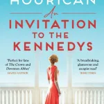 An Invitation To The Kennedys By Emily Hourican