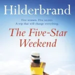 The Five-Star Weekend By Elin Hilderbrand