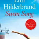 Swan Song By Elin Hilderbrand