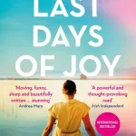 The last days of Joy by  Anne Tiernan