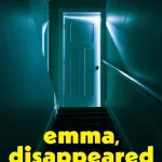 Emma, Disappeared By Andrew Hughes