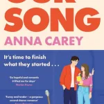 Our Song By Anna Carey
