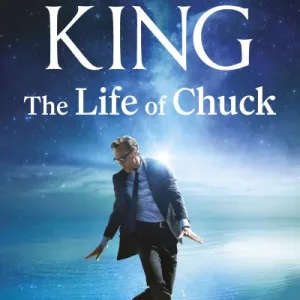 The Life Of Chuck By Stephen King