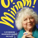Oh Miriam! By Miriam Margolyes