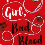 Good Girl, Bad Blood By Holly Jackson
