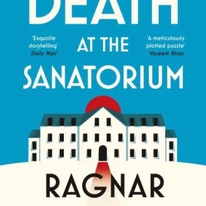 Death At The Sanatorium By Ragnar J?nasson