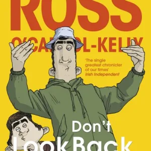 Don'T Look Back In Ongar By Ross O'Carroll-Kelly
