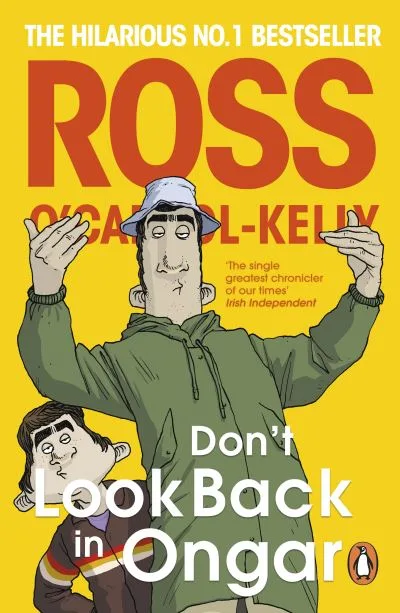 Don'T Look Back In Ongar By Ross O'Carroll-Kelly