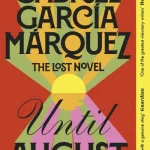 Until August By Gabriel Garcia Marquez