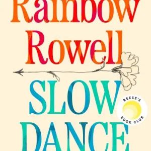 Slow Dance By Rainbow Rowell