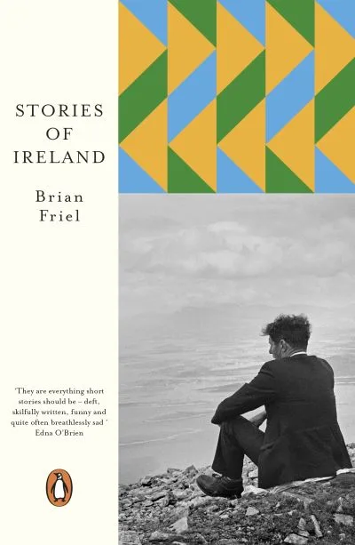 Stories Of Ireland By Brian Friel