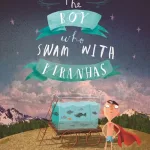The Boy Who Swam With Piranhas
