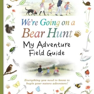 We're Going On A Bear Hunt My Adventure