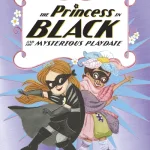 The Princess In Black And The Mysterious Playdate By Shannon Hale