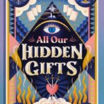 All Our Hidden Gifts By Caroline O'Donoghue
