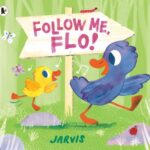 Follow me, Flo! by  Jarvis