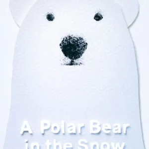 A Polar Bear in the Snow by Mac Barnett
