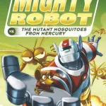 Ricky Ricottas Mighty Robot Vs Mutant