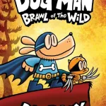 Brawl Of The Wild By Dav Pilkey