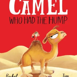 The Camel Who Had The Hump By Rachel Bright